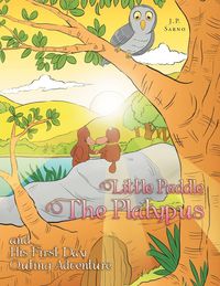 Produktbild: Little Paddle the Platypus and His First Day Outing Adventure