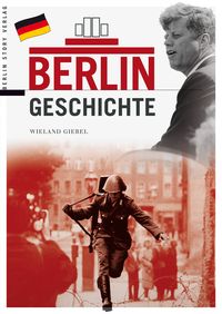 Bild vom Artikel Berlin Geschichte vom Autor Wieland Giebel
