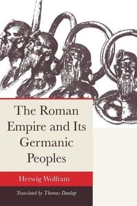 Produktbild: The Roman Empire and Its Germanic Peoples