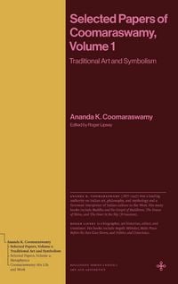 Produktbild: Selected Papers of Coomaraswamy, Volume 1