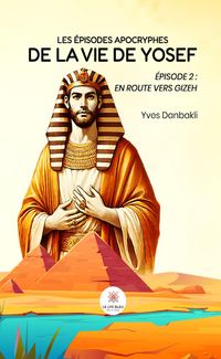 Produktbild: Les &eacute;pisodes apocryphes de la vie de Yosef - &Eacute;pisode 2