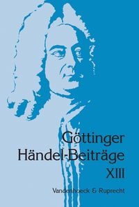 Produktbild: G&ouml;ttinger H&auml;ndel-Beitr&auml;ge, Band 13