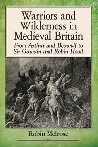 Produktbild: Warriors and Wilderness in Medieval Britain