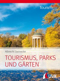 Produktbild: Tourism NOW: Tourismus, Parks und G&auml;rten