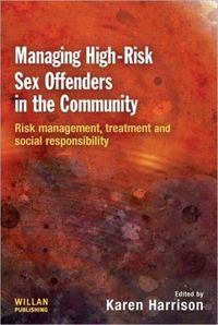 Produktbild: Harrison, K: Managing High Risk Sex Offenders in the Communi