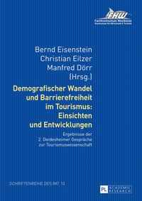 Produktbild: Demografischer Wandel und Barrierefreiheit im Tourismus: Einsichten und Entwicklungen