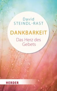 Produktbild: Dankbarkeit - das Herz allen Betens