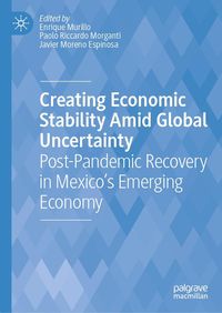 Produktbild: Creating Economic Stability Amid Global Uncertainty