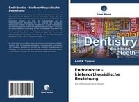 Produktbild: Endodontie - kieferorthop&auml;dische Beziehung