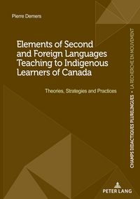 Produktbild: Elements of Second and Foreign Languages Teaching to Indigenous Learners of Canada