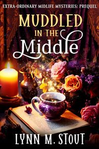 Produktbild: Muddled in the Middle (Extra-Ordinary Midlife Mysteries, #0)