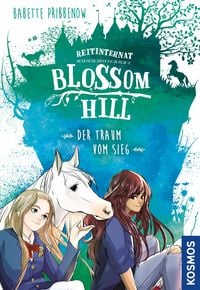 Produktbild: Reitinternat Blossom Hill, Der Traum vom Sieg
