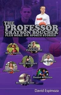 Produktbild: The Professor - Grayson Boucher Plus More NW Sports Stories