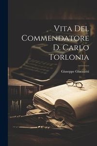 Produktbild: Vita Del Commendatore D. Carlo Torlonia