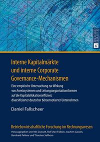 Produktbild: Interne Kapitalm&auml;rkte und interne Corporate Governance-Mechanismen