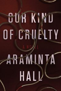 Produktbild: Hall, a: Our Kind Of Cruelty