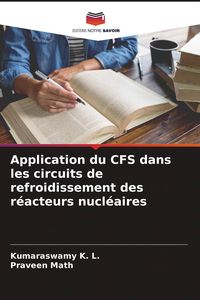 Produktbild: Application du CFS dans les circuits de refroidissement des r&eacute;acteurs nucl&eacute;aires