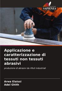 Produktbild: Applicazione e caratterizzazione di tessuti non tessuti abrasivi
