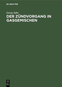 Produktbild: Der Z&uuml;ndvorgang in Gasgemischen