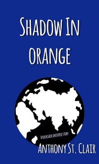 Produktbild: Shadow in Orange: A Rucksack Universe Story