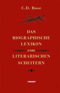 Produktbild: Das biographische Lexikon vom literarischen Scheitern