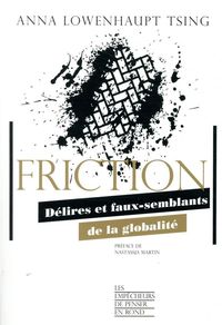 Produktbild: Friction : d&eacute;lires et faux-semblants de la globalit&eacute;