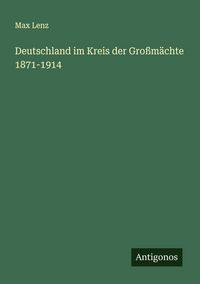 Produktbild: Deutschland im Kreis der Gro&szlig;m&auml;chte 1871-1914