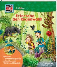 Produktbild: WAS IST WAS Junior Band 46 Erforsche den Regenwald!