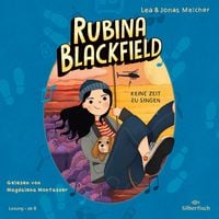 Rubina Blackfield 2: Keine Zeit zu singen