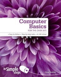 Produktbild: Computer Basics for the Over 50s In Simple Steps