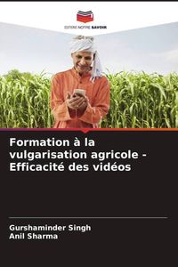 Produktbild: Formation &agrave; la vulgarisation agricole - Efficacit&eacute; des vid&eacute;os