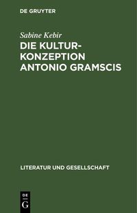 Produktbild: Die Kulturkonzeption Antonio Gramscis