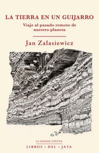 Produktbild: La Tierra en un guijarro : viaje al pasado remoto de nuestro planeta