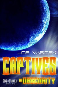 Produktbild: Captives in Obscurity (Sons of the Starfarers, #5)
