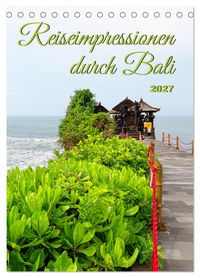 Produktbild: Reiseimpressionen durch Bali (Tischkalender 2027 DIN A5 hoch), CALVENDO Monatskalender
