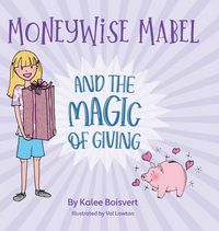Produktbild: Moneywise Mabel and the Magic of Giving