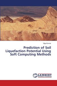 Produktbild: Prediction of Soil Liquefaction Potential Using Soft Computing Methods