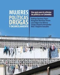 Produktbild: Mujeres, pol&iacute;ticas de drogas y encarcelamiento