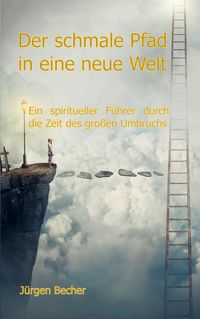 Produktbild: Der schmale Pfad in eine neue Welt