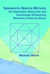 Produktbild: Semismooth Newton Methods for Variational Inequalities and Constrained Optimization Problems in Function Spaces