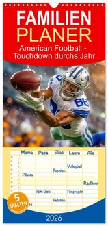 Produktbild: Familienplaner 2026 - American Football - Touchdown durchs Jahr mit 5 Spalten (Wandkalender, 21 x 45 cm) CALVENDO