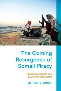 Produktbild: The Coming Resurgence of Somali Piracy