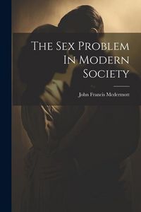 Produktbild: The Sex Problem In Modern Society