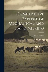 Produktbild: Comparative Expense of Mechanical and Hand Milking