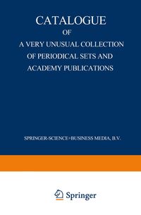 Produktbild: Catalogue of a Very Unusual Collection of Periodical Sets and Academy Publications