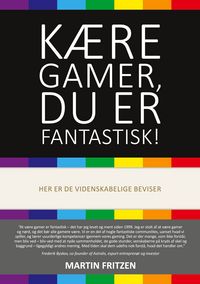 Produktbild: K&aelig;re Gamer, du er fantastisk!