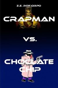 Produktbild: Crapman / Crapman vs. Choclate Chip