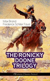 Produktbild: THE RONICKY DOONE TRILOGY (Western Classics Series)