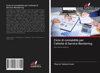 Produktbild: Ciclo di contabilit&agrave; per l'attivit&agrave; di Service Rendering