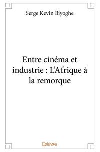 Produktbild: Entre cinema et industrie: l
